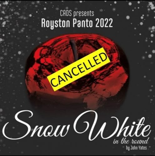 CANCELLED: CADS Presents: Royston Panto 2022 – Snow White in Royston