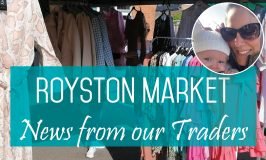 Royston Market…. News from our Traders – Dressed by Flo